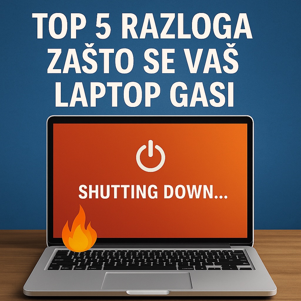 Top 5 razloga zašto se vaš laptop iznenada gasi (i kako to da rešite)